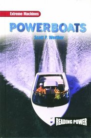 Powerboats (Werther, Scott P. Extreme Machines.)