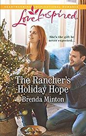 The Rancher's Holiday Hope (Mercy Ranch, Bk 4) (Love Inspired, No 1251)