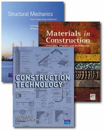 Materials in Construction: WITH Structural Mechanics, Loads, Analysis, Design and Materials AND Construction Technology: Principles, Practice and Performance