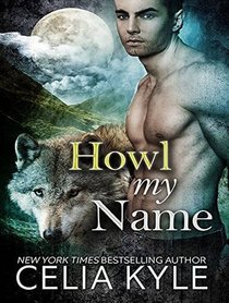 Howl My Name (Grayslake: More Than Mated)