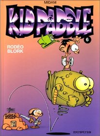 Kid Paddle, tome 6 : Rodo Blork