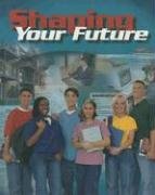 Shaping Your Future, Student Text