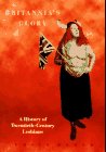 Britannia's Glory: A History of Twentieth-Century Lesbians (Women on Women)