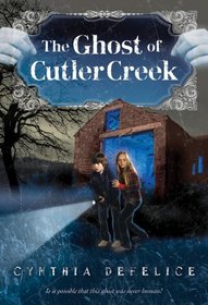 The Ghost of Cutler Creek (Ghost, Bk 3)