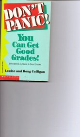 Dont' Panic! You Can Get Good Grades