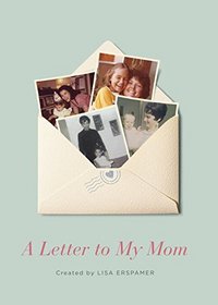 A Letter to My Mom