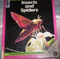 Insects and Spiders (Encyclopedia of the Animal World)