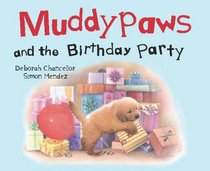 Muddypaws And The Birthday Party