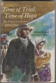 Time of Trial, Time of Hope: The Negro in America, 1919-1941