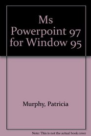 Microsoft PowerPoint 97 for Windows 95 QuickTorial (South-Western Computer Training Series)