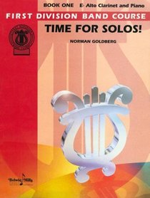 Time for Solos: E Alto Clarinet (First Division Band Course)