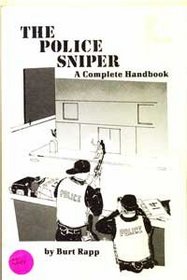 The Police Sniper: A Complete Handbook
