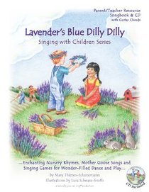 Lavender's Blue Dilly Dilly (Singing with Childern Series song Book and CD)