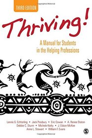 Thriving!: A Manual for Students in the Helping Professions