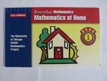 Mathematics At Home Book 1 (Everyday Mathematics, Early Childhood) (Book 1)