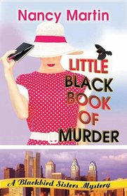 Little Black Book of Murder: A Blackbird Sisters Mystery (Premier Mystery)