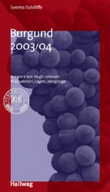 Burgund 2003/04. Die Taschenfhrer