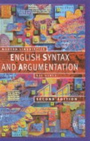 English Syntax and Argumentation, Second Edition (Modern Linguistics)