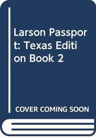 Larson Passport: Texas Edition Book 2