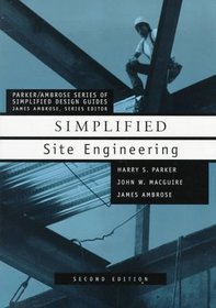 Simplified Site Engineering (Parker/Ambrose Series of Simplified Design Guides)