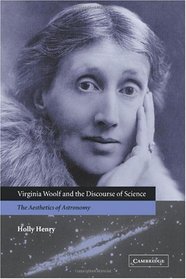 Virginia Woolf and the Discourse of Science: The Aesthetics of Astronomy
