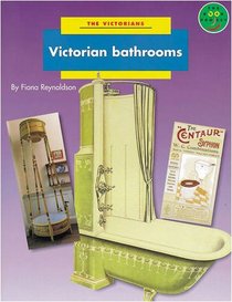 Longman Book Project: Non-fiction: History Books: The Victorians: Victorian Bathrooms: Pack of 6 (Longman Book Project)