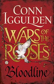 Bloodline: Wars of the Roses (The Wars of the Roses)