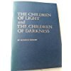 The Children of Light and the children of Darkness