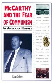 McCarthy and the Fear of Communism in American History (In American History)