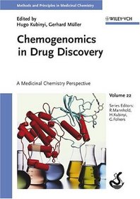 Chemogenomics in Drug Discovery : A Medicinal Chemistry Perspective (Methods and Principles in Medicinal Chemistry)