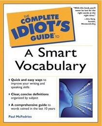 Complete Idiot's Guide to a Smart Vocabulary (The Complete Idiot's Guide)