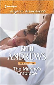 The Marine's Embrace (In Shady Grove, Bk 8) (Harlequin Superromance) (Larger Print)