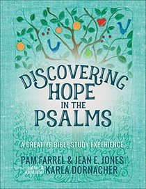Discovering Hope in the Psalms: A Creative Bible Study Experience