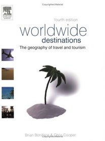 Worldwide Destinations : The geography of travel and tourism