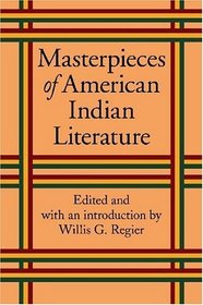 Masterpieces Of American Indian Literature
