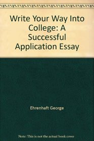 Write your way into college: A successful application essay