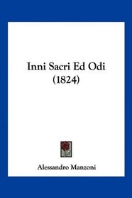 Inni Sacri Ed Odi (1824) (Italian Edition)