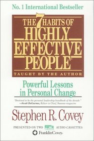 The 7 Habits of Highly Effective People: Powerful Lessons in Personal Change (Audio Cassette) (Abridged)