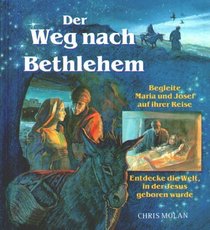 Der Weg nach Bethlehem.