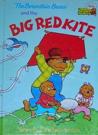 The Berenstain Bears and the Big Red Kite