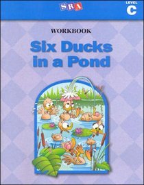 Six Ducks in a Pond: Basic Reading Series Workbook, Level C