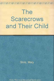 The Scarecrows and Their Child