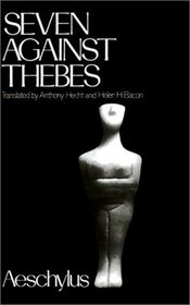 Seven Against Thebes (Greek Tragedy in New Translations)