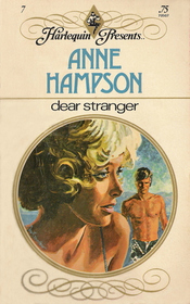 Dear Stranger (Harlequin Presents, No 7)