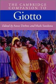 The Cambridge Companion to Giotto (Cambridge Companions to the History of Art)