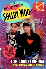 Comic Book Criminal (Mystery Files of Shelby Woo No 7)