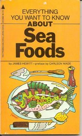 About Sea Foods: Nutrition From the Sea