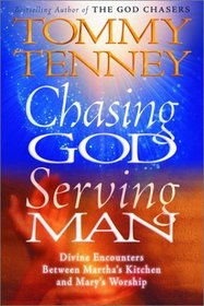 Chasing God, Serving Man: Divine Encounters Between Martha's Kitchen and Mary's Worship