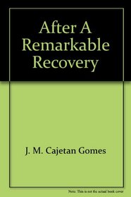 After a Remarkable Recovery