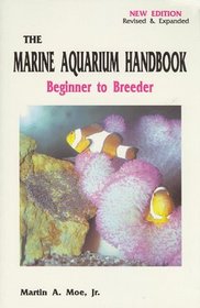 The Marine Aquarium Handbook: Beginner to Breeder